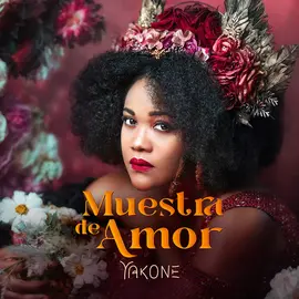 Yakone estrena el &aacute;lbum &laquo;Muestra de amor&raquo;, un tributo a sus ra&iacute;ces.
Cedida