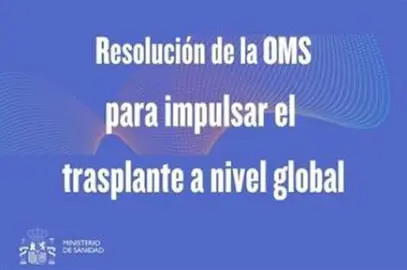 Cartel de la Resoluci&oacute;n de la OMS para impulsar el trasplante a nivel global. POOL MONCLOA