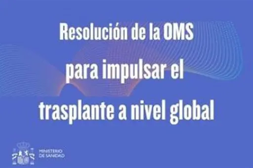 Cartel de la Resoluci&oacute;n de la OMS para impulsar el trasplante a nivel global. POOL MONCLOA